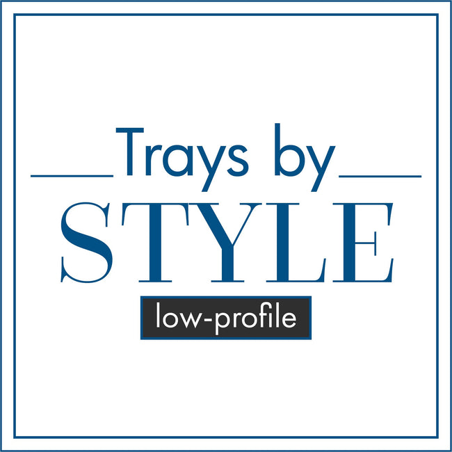 Low Profile Trays